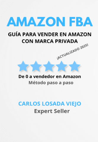 guia para vender en amazon con marca privada, carlos losada viejo, carlos losada, Marketing Digital, Marketing online, negocio, emprendimiento, amazon, amazon fba